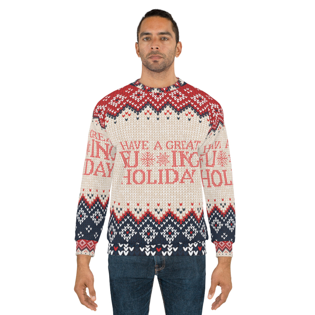 Have A Great Fucking Holiday Sweater